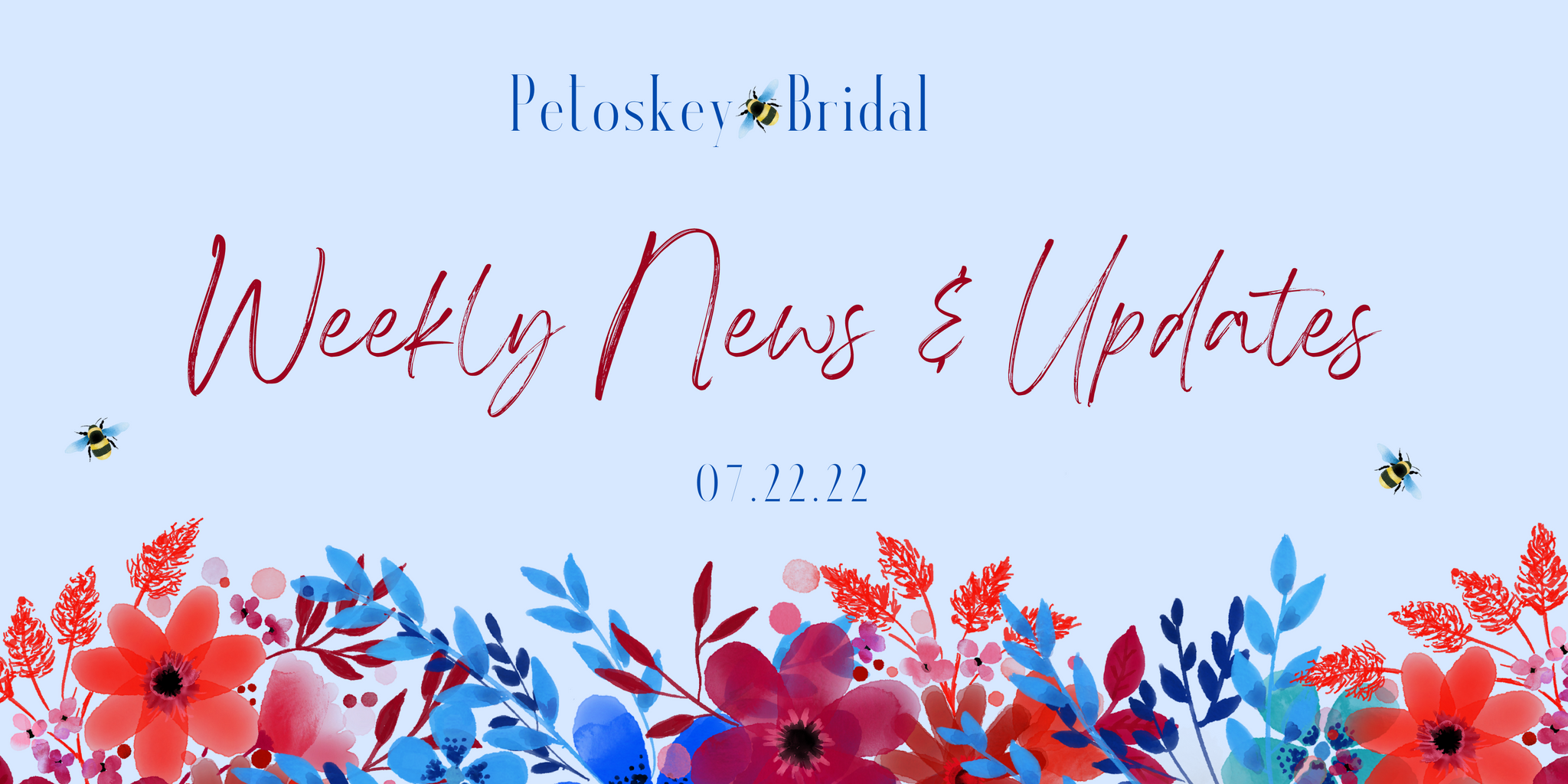 Weekly News & Updates 7.22.22